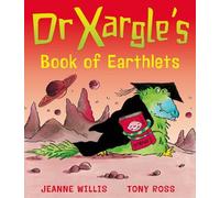 Jeanne Willis Dr Xargle's Book of Earthlets (Tascabile) Dr Xargle