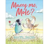 Jeanne Willis Marry Me, Mole? (Copertina rigida)