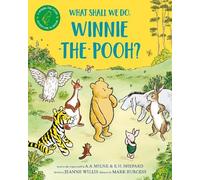 Jeanne Willis What Shall We Do, Winnie-the-Pooh? (Tascabile)