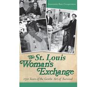 Jeannette Batz Cooperman The St. Louis Woman's Exchange (Tascabile)