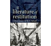 Jeannette Baxter A Literature of Restitution (Tascabile)