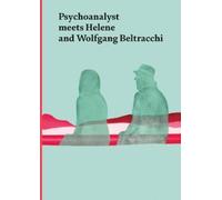 Jeannette Fisch Psychoanalyst Meets Helene and Wolfgang Beltr (Copertina rigida)