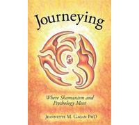 Jeannette M Gagan Journeying (Tascabile)