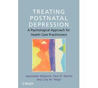 Jeannette Milgrom Paul R. Martin Lisa M. N Treating Postnatal Depres (Tascabile)