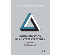 Jeannette Philipp Christia Kommunikation im Kontext verstehen: Ein Ü (Tascabile)