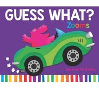 Jeannette Rowe Guess What? Zooms (Copertina rigida)