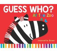 Jeannette Rowe Guess Who? At the Zoo (Copertina rigida)