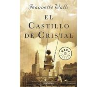 Jeannette Walls El castillo de cristal / The Glass Castle: A Memoir (Tascabile)