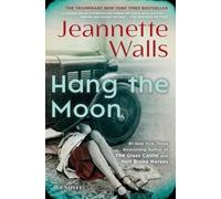 Jeannette Walls Hang the Moon (Tascabile)