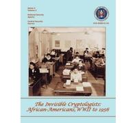 Jeannette Williams Yolande Dickerson The Invisible Cryptologists (Tascabile)