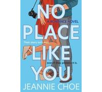 Jeannie Choe No Place Like You (Tascabile) Best I Never Had