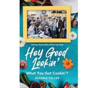 Jeannie Feller Hey Good Lookin' (Copertina rigida)