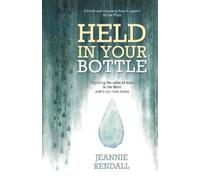 Jeannie Kendall Held in your Bottle (Tascabile)