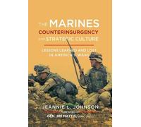 Jeannie L. Johns The Marines, Counterinsurgency, and Strategic Cultu (Tascabile)