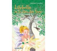 Jeannie Lavallée Lilybella et le don des fées (Tascabile)