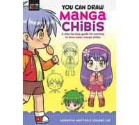 Jeannie Lee Samantha Whitten You Can Draw Manga Chibis (Tascabile)
