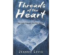 Jeannie Levig Threads of the Heart (Tascabile)