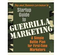 Jeannie Levinso Startup Guide to Guerrilla Marketing: A Simple Battl (Tascabile)