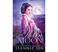 Jeannie Lin The Hidden Moon (Tascabile)