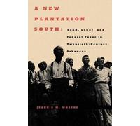 Jeannie M. Whayne A New Plantation South (Tascabile)