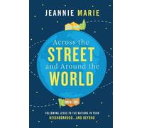 Jeannie Marie Across the Street and Around the World (Tascabile)