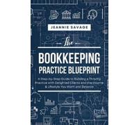 Jeannie Savage The Bookkeeping Practice BluePrint (Tascabile)