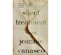 Jeannie Vanasco A Silent Treatment (Copertina rigida)