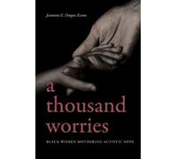 Jeannine E. Dingus-Eason A Thousand Worries (Tascabile)