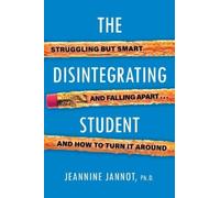 Jeannine Jannot The Disintegrating Student (Tascabile)