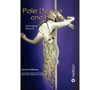 Jeannine Wilkerling Pole Dance and Fitness (Copertina rigida)