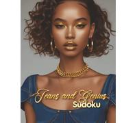 Jeans and Genius Sudoku: 1000+ Easy to Medium Sudoku Puzzles for Adults - Brains, Denim and Clever Style Inside