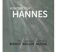 Jeb Bishop - Jeb Bishop & Matthias MÄzller & Matthias Muche: Konzert fÄzr Hannes [CD]