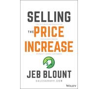 Jeb Blount Selling the Price Increase (Copertina rigida) Jeb Blount