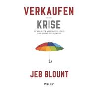 Jeb Blount Verkaufen in der Krise (Copertina rigida)