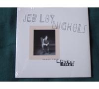 Jeb Loy Nichols Songs From Lovers Knot Sampler