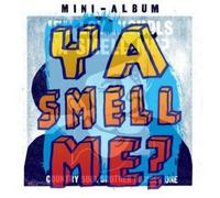 NICHOLS, JEB LOY - YA SMELL ME? -10"-