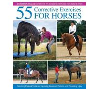 Jec Aristotle Ballou 55 Corrective Exercises for Horses (Copertina rigida)
