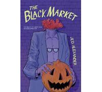 Jed Alexander The Black Market (Copertina rigida)