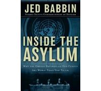 Jed Babbin Inside the Asylum (Copertina rigida)