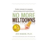 Jed Baker No More Meltdowns (Tascabile)
