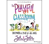 Jed Dearybury Julie P. Jones The Playful Classroom (Tascabile)