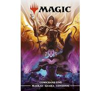 Jed MacKay Ig Guara Arianna Consonni Magic: The Gathering 1: (Copertina rigida)