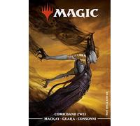 Jed MacKay Ig Guara Arianna Consonni Magic: The Gathering 2: (Copertina rigida)