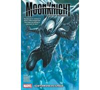 Moon Knight: Fist Of Khonshu Vol. 2: Subterranean Jungle