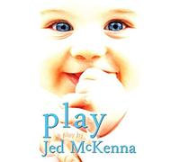 Jed McKenna Play: A Play by Jed McKenna: Volume 2 (The Dreamstate Tr (Tascabile)
