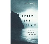 Jed Rasula History of a Shiver (Copertina rigida)