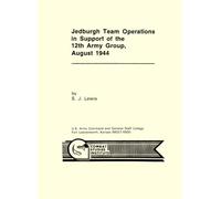 Jedburgh Team Operations in Support of the 12th Army Group, August 1944