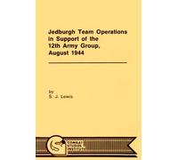 Jedburgh Team Operations in Support of the 12th Army Group, August 1944