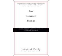 Jedediah Purdy For Common Things (Tascabile)