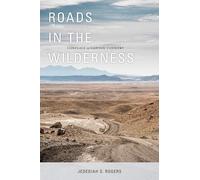 Jedediah S. Rogers Roads in the Wilderness (Tascabile)